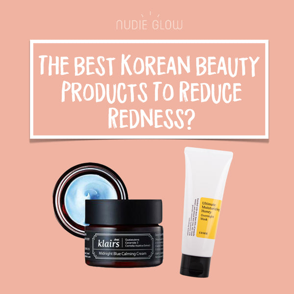 The Best Korean Beauty Products to Reduce Redness & Inflammation
