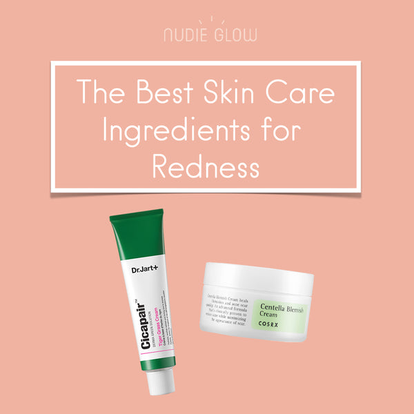 Best Skin Care Ingredients and Products for Redness at Nudie Glow Korean Beauty Store Australia