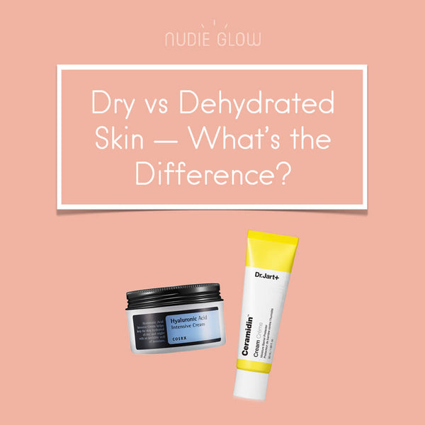 The Difference Between Dry and Dehydrated Skin