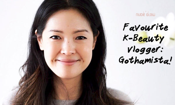 Gothamista Renee Favourite K-Beauty Vlogger Nudie Glow Best Korean Beauty Store Australia