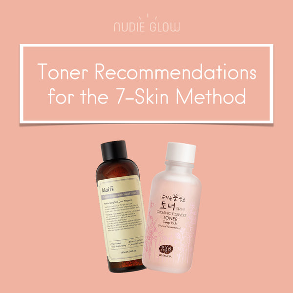 The Korean 7-Skin Method & Toner Recommendations – Nudie Glow