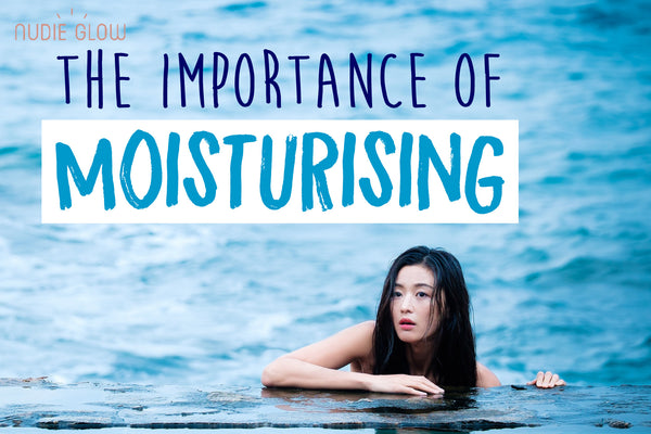 Nudie Glow Korean Beauty Blog Post Importance of Moisturising