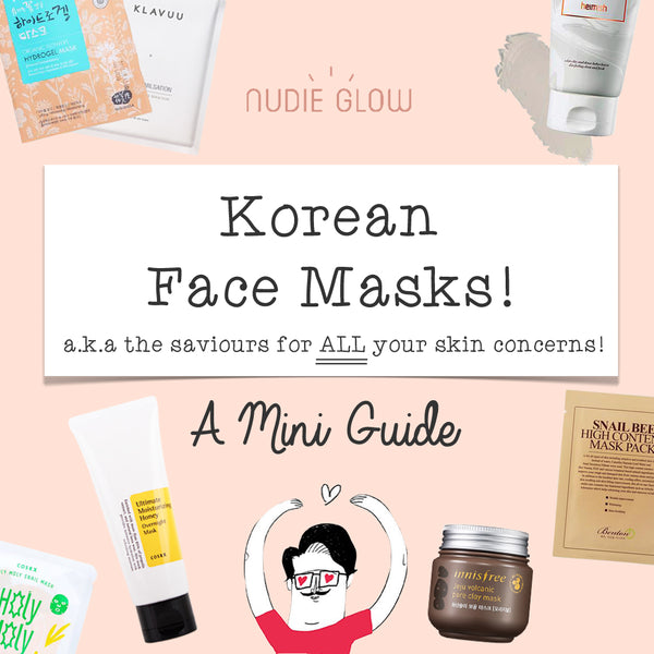 Nudie Glow Guide to Korean Face Masks K-beauty Australia