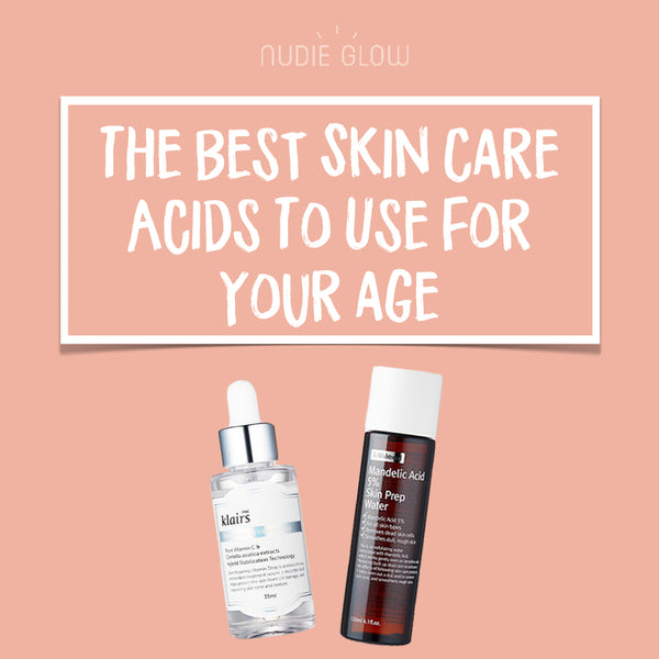 The Best Skin Care Acids to Use For Your Age