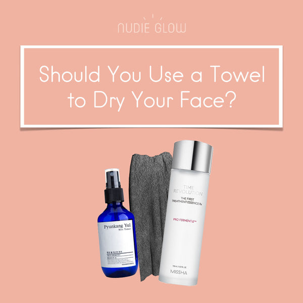 Is Using Towels to Dry Your Face Bad for Your Skin? – Nudie Glow