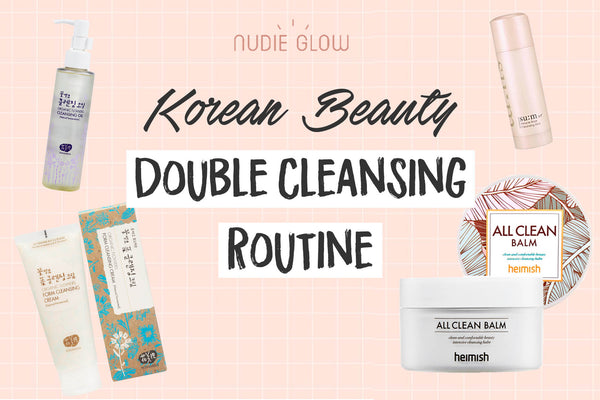 Korean beauty double cleansing with Nudie Glow